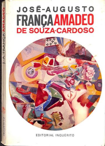 França, José Augusto. Amadeo de Souza-Cardoso. Lisboa. Editorial Inquérito, 1972