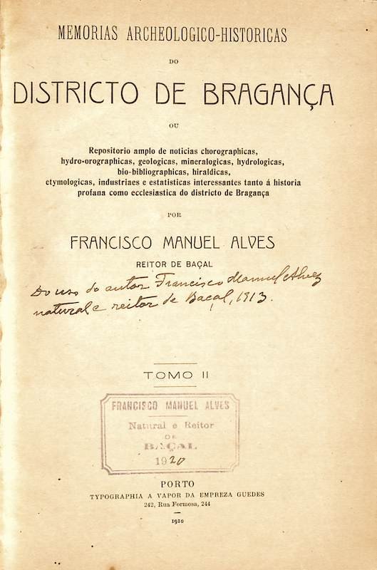 Francisco Manuel Alves, Memórias arqueológico-históricas do Distrito de Bragança, Porto. Tipografia a Vapor da Empresa Guedes, 1909-1947