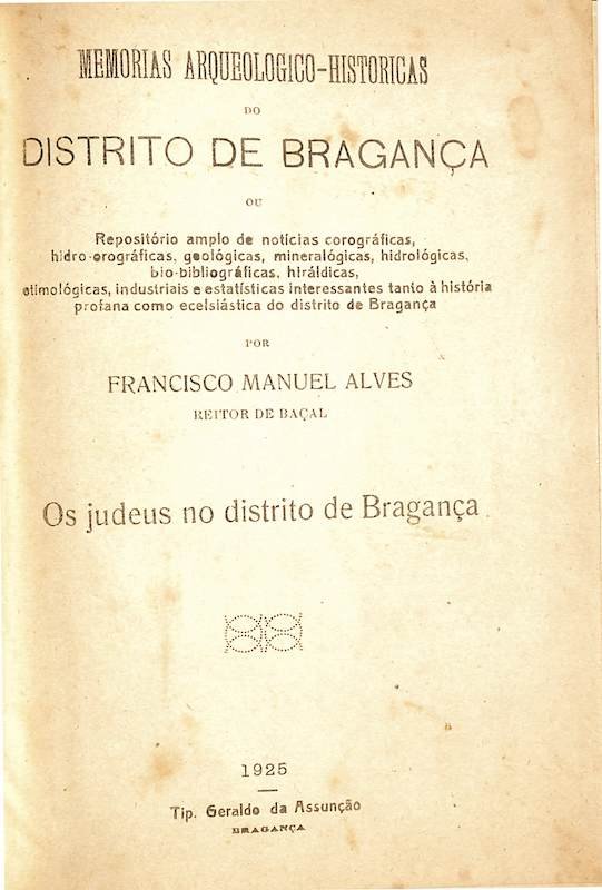 Francisco Manuel Alves, Memórias arqueológico-históricas do Distrito de Bragança, Porto. Tipografia a Vapor da Empresa Guedes, 1909-1947