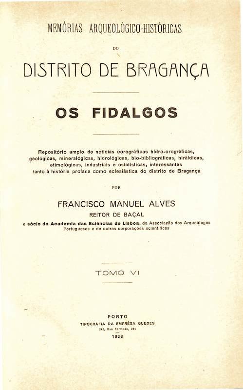 Francisco Manuel Alves, Memórias arqueológico-históricas do Distrito de Bragança, Porto. Tipografia a Vapor da Empresa Guedes, 1909-1947