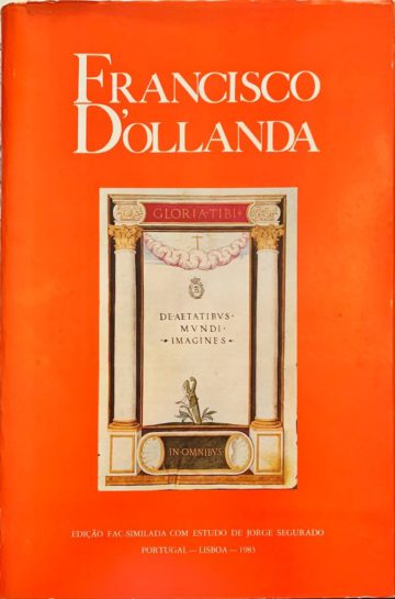 Francisco de Holanda, Livro das Idades, edição fac-similada, Lisboa, 1983