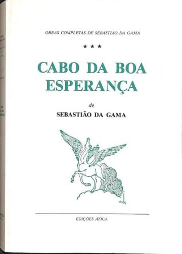 Gama, Sebastião da. Cabo da Boa Esperança. Lisboa: Edições Atica, 1993.