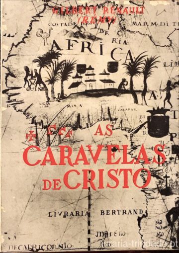 Gilbert Renault, As caravelas de Cristo, Bertrand, Lisboa, 1956