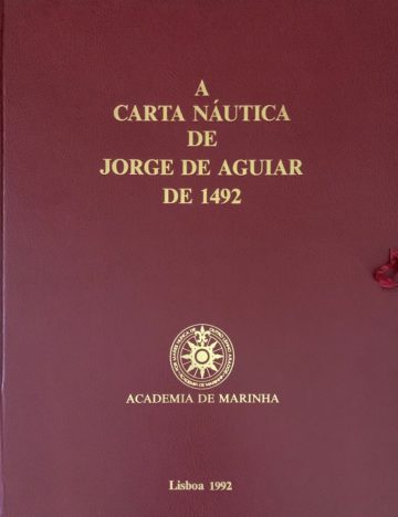 A carta náutica de Jorge de Aguiar de 1492. Lisboa: Academia de Marinha, 1992
