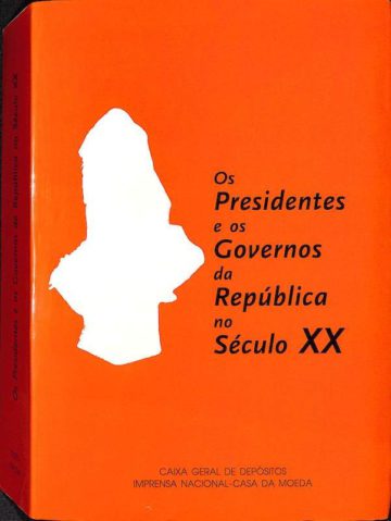 Guimarãis, Alberto L., Os Presidentes e os governos da República no século XX. Lisboa: IN-CM, 2001