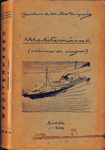 Gustavo de Matos Sequeira, Mediterrâneo: crónicas de viagem, Sociedade Nacional de Tipografia, Lisboa, 1934