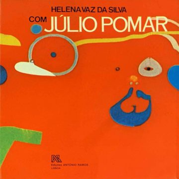Helena Vaz da Silva, Júlio Pomar, edições António Ramos, Lisboa, 1980