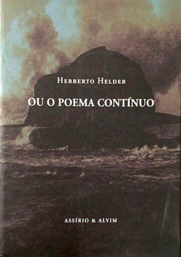 Herberto Helder ou o poema contínuo