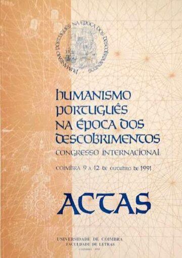 Humanismo Português na época dos descobrimentos, Congresso internacional, Coimbra 9-12 outubro de 1991