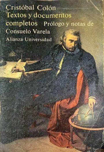 Textos y documentos completos, Prólogo y notas de Consuelo Varela