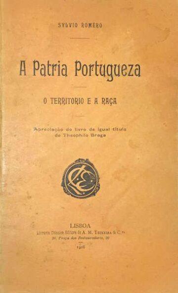A pátria portuguesa, o território e a raça