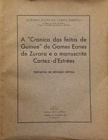 A "Crónica dos feitos de Guinee" de Gomes Eanes de Zurara e o manuscrito Cortez-d'Estrées (Álvaro Costa Pimpão, crítica)