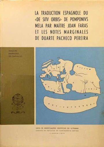 La traduction espagnole du «De situ Orbis» de Pomponius Mela par maître Joan Faras et les notes marginales de Duarte Pacheco Pereira