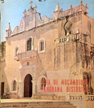 Alexandre Lobato, Ilha de Moçambique, panorama histórico, Agência-geral do Ultramar, Lisboa, 1967