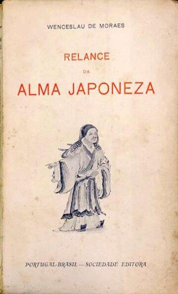 Wenceslau de Morais, Relance da alma japonesa, Bertrand, Lisboa, 1928