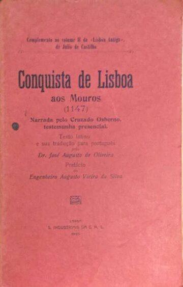 Conquista de Lisboa aos Mouros (1147), narrada pelo Cruzado Osberno, testemunha presencial
