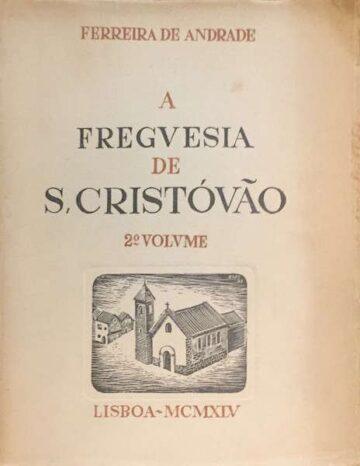 A freguesia de S. Cristóvão (2.º volume)