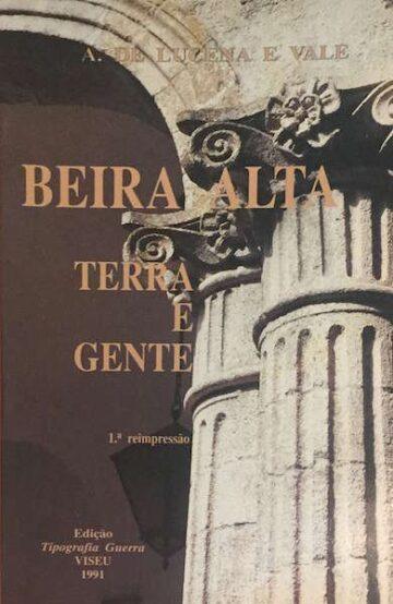Beira Alta, Terra e gente