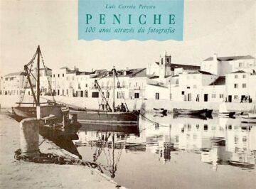 Peniche, 100 anos através da fotografia