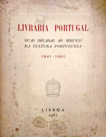 Livraria Portugal, Duas décadas ao serviço da cultura portuguesa, 1941-1961, Lisboa, 1961