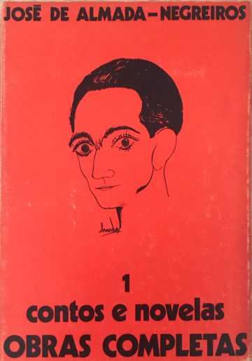 Almada Negreiros, Obras Completas, Estampa, Lisboa, 1970