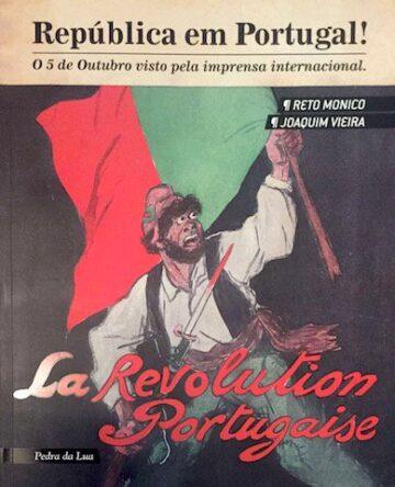 República em Portugal! O 5 de Outubro visto pela imprensa internacional