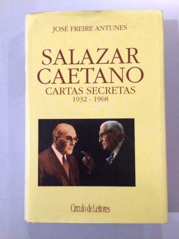 Salazar e Caetano, Cartas secretas (1932-1968)