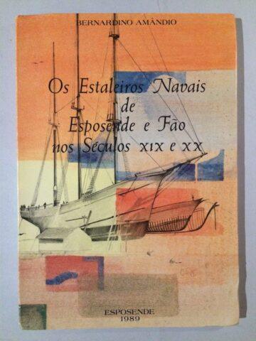 Os estaleiros navais de Esposende e Fão nos séculos XIX e XX