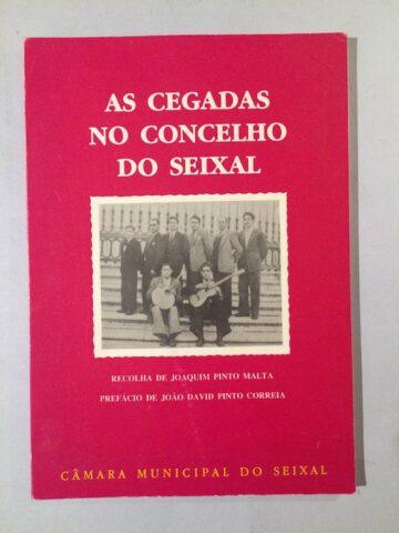 As cegadas no concelho do Seixal