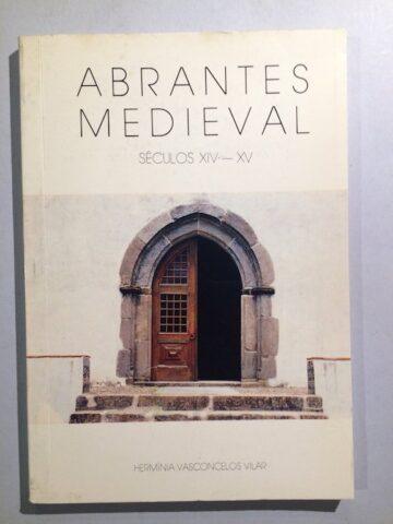 Abrantes Medieval, séculos XIV - XV
