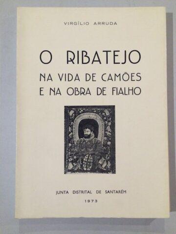 O Ribatejo na vida de Camões e na obra de Fialho