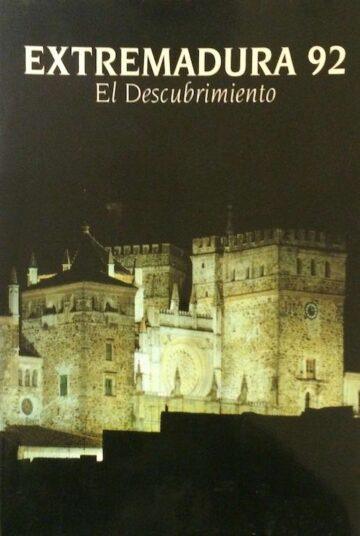 Extremadura 92, El Descubrimiento