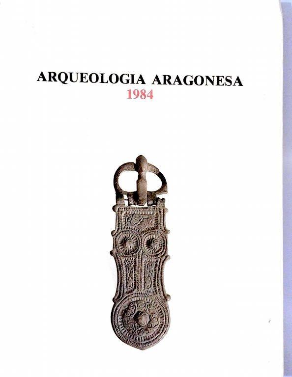 Arqueologia Aragonesa 1984