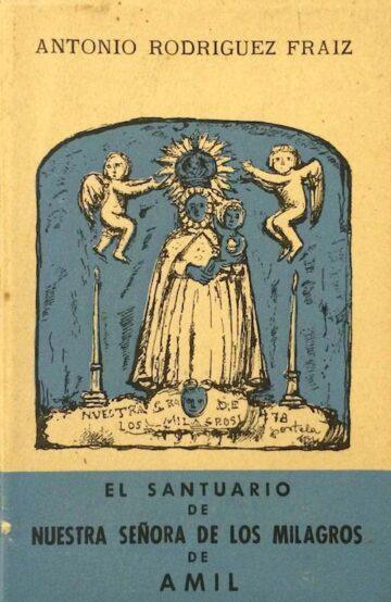 El santuário de Nuestra Señora de los Milagros de Amil