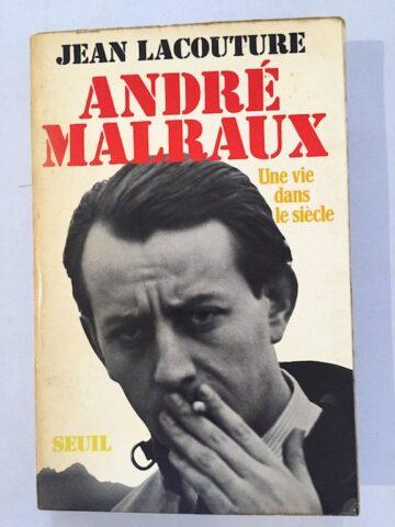 André Malraux, Une vie das le siècle