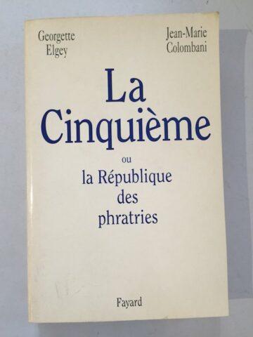 Jean-Maries Colombani- La Cinquième ou la République des phratries