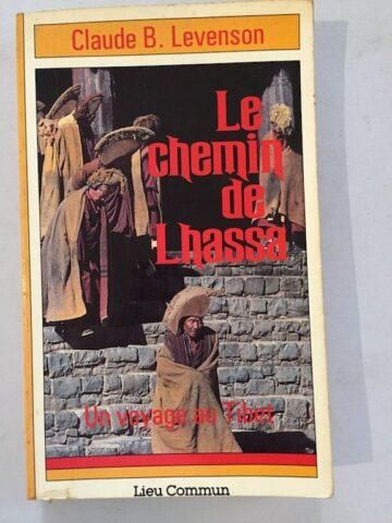 Le chemin de Lhassa, Um voyage ao Tibet