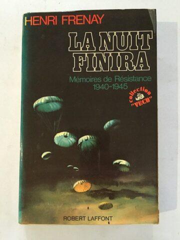 La nuit finira, Mémoires de Résistance 1940-1945