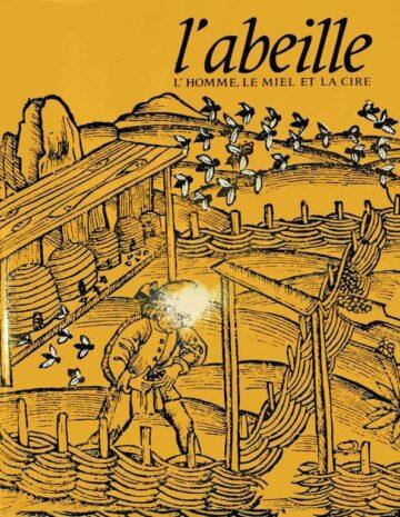 L'abeille, l'homme, le miel et la cire