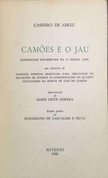 Camões e o Jau - Reprodução Fac-similada da 1.ª edição (1856)