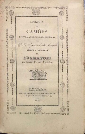 Apologia de Camões contra as reflexões críticas do P. José Agostinho de Macedo, sobre o episódio de Adamastor no Canto V dos Lusíadas