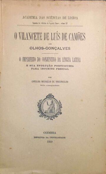 O vilancete de Luís de Camões aos Olhos-Gonçalves, O imperfeito do Conjuntivo da Língua Latina e sua evolução Portuguesa para infinito pessoal