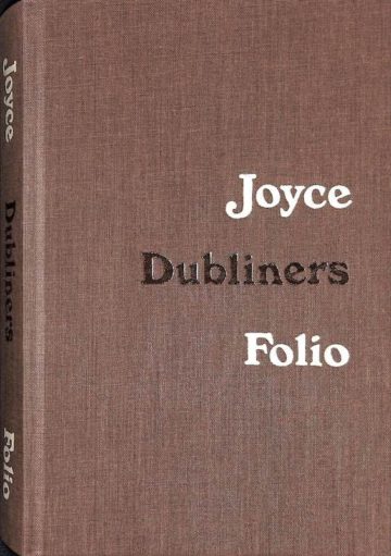 James Joyce, Dubliners, London. Folio Society, 2003