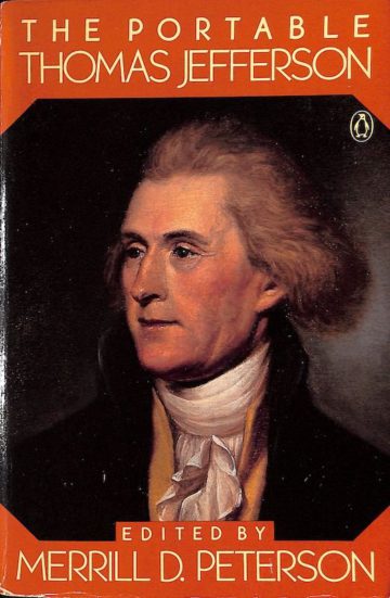 Jefferson, Thomas e Merrill D. Peterson. The Portable Thomas Jefferson. Harmondsworth: Penguin Books, 1985.