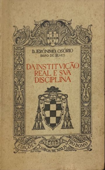 Jerónimo Osório, Da instituição real e sua Disciplina, Lisboa, 1944