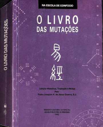 Joaquim A. de Jesus Guerra, O livro das mutações, Instituto Cultural de Macau, Macau, 1990
