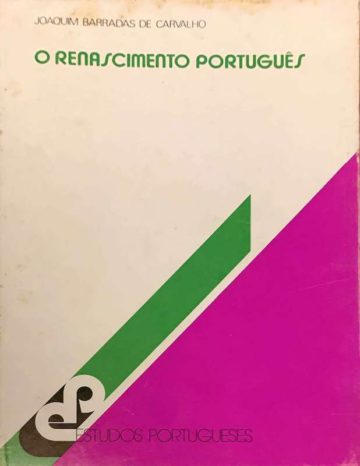Joaquim Barradas de Carvalho, O renascimento português, INCM, Lisboa, 1980