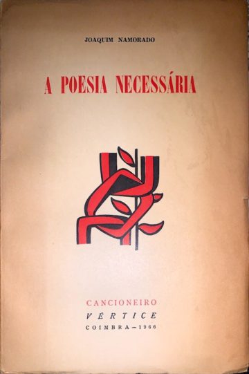 Joaquim Namorado, A poesia necessária, Vértice, Coimbra, 1966