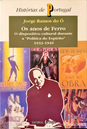Jorge Ramos do Ó, Os anos de Ferro, Estampa, Lisboa, 1999
