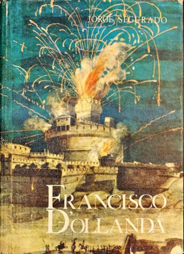 Jorge Segurado, Francisco de Holanda, Edições Excelsior, Lisboa, 1970